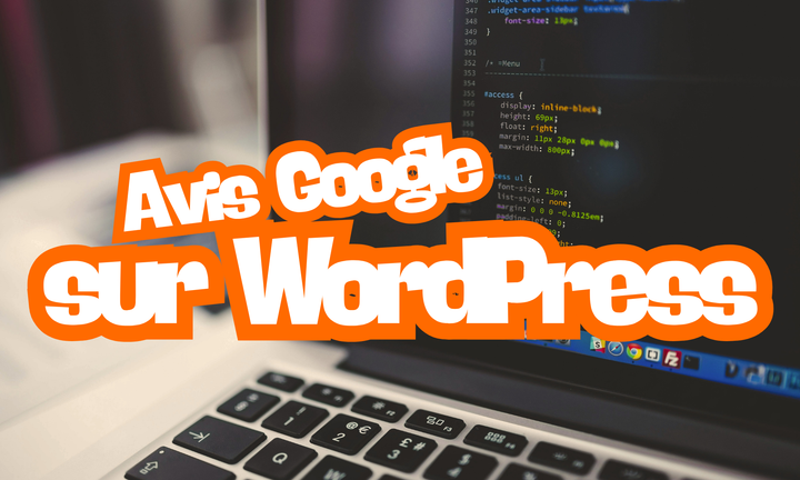 Comment afficher ses avis Google sur WordPress (méthode gratuite + plugin)