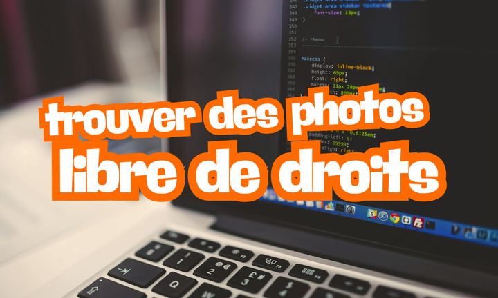 Photos gratuites pour ton site : les 5 meilleures sources